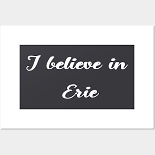 I believe in Erie Posters and Art